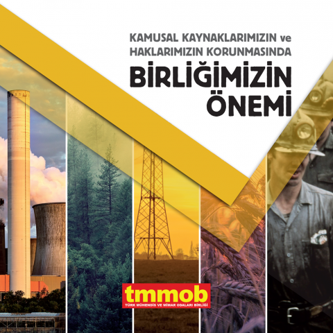 KAMUSAL KAYNAKLARIMIZIN VE HAKLARIMIZIN KORUNMASINDA BİRLİĞİMİZİN ÖNEMİ